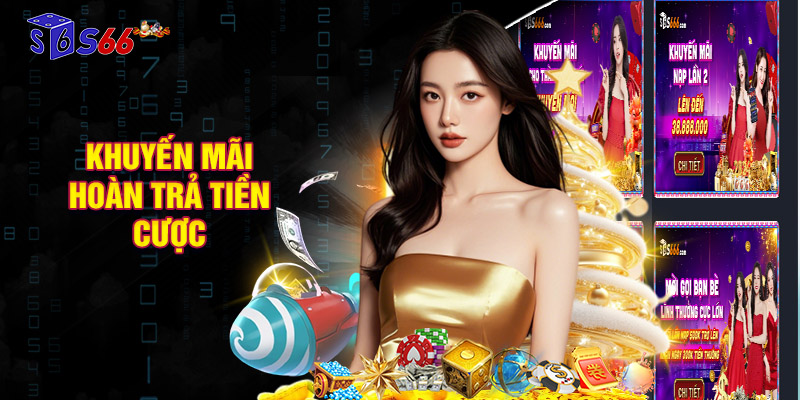 Khuyến mãi hoàn trả tiền cược